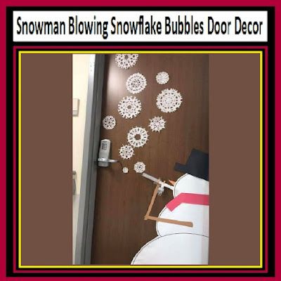 Snowman Blowing Snowflake Bubbles Door Decor Frosty The Snowman Hallway Decorations, Snowman Blowing Snowflakes, Snow Man Door Decorations, Snowflake Door Decor, Snowmen Classroom Door Ideas, Snowman Door Ideas, Winter Craft Decor, Frosty The Snowman Door Decoration, Christmas Classroom Window