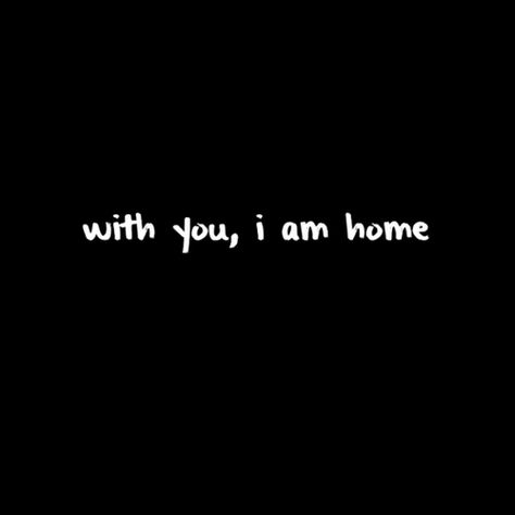 You Are My Home Tattoo, You Are My Home Quotes, Faithful Man, I Am Home, Dating Relationship Advice, You Are My Home, Love My Wife, I Love My Wife, Couple Quotes