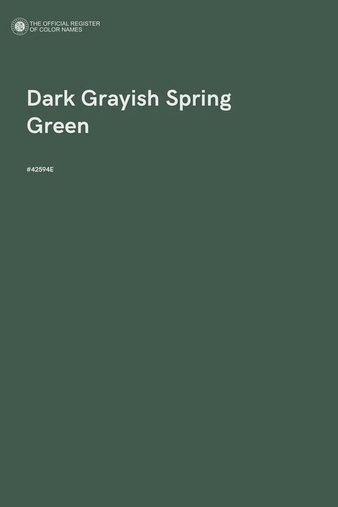 Dark Grayish Spring Green - Color Name of Hex #42594E Great Room Paint Colors, Green Color Names, Spring Green Color, Green Name, Color Of The Day, Green Paint Colors, Color Images, Room Paint Colors, Green Colour Palette