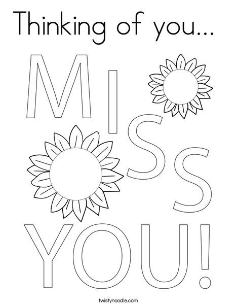 Thinking of you Coloring Page - Twisty Noodle Thinking Of You Coloring Pages, Thinking Of You Printable Cards, Tracing Font, Springtime Crafts, Twisty Noodle, Mom Printable, Shark Coloring Pages, Birthday Presents For Mom, Free Printable Cards