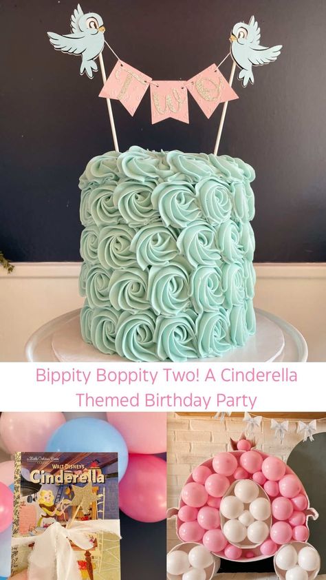 Bippity Boppity TWO- A Cinderella Themed Birthday Party - traditionallycozy.com Bibbidi Bobbidi Two Party, Bibbidi Bobbidi Two Birthday Cake, Bibbidi Bobbidi Boo Birthday, Cinderella Toddler Birthday Party, Bibbity Bobbity Two, Bippidi Boppidi Two Party, Bibbity Bobbity Two Birthday, Bippity Boppity Two, Bippity Boppity Two Party