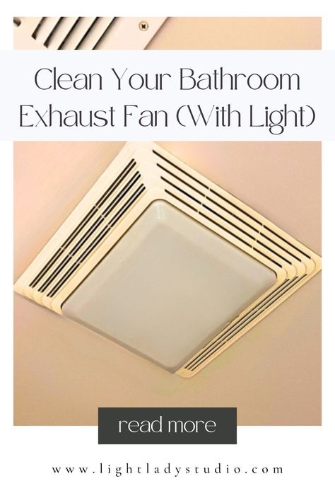 deep-clean-bathroom-exhaust-fan-with-light Bathroom Exhaust Fan Ideas, Bathroom Exhaust Fan Cover, Bathroom Exhaust Fan With Light, Exhaust Fan With Light, Bathroom Heat Lamp, Exhaust Fan Cover, Bathroom Fan Light, Clean Your Bathroom, Fresh Bathroom