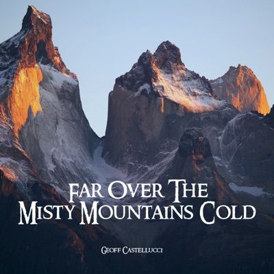 Geoff Castellucci, Cold Song, How You Remind Me, The Misty Mountains Cold, Break Of Day, Misty Mountains, Battle Cry, Take Me Home, Youtube Music