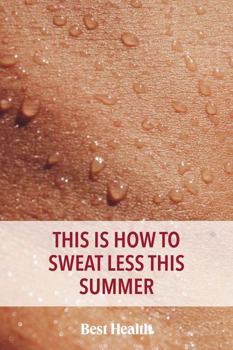 How To Sweat Less, Stop Sweating, Classy Business Outfits, Hot Outside, Sweat Stains, Health Magazine, It's Hot, Living Well, Keep Your Cool