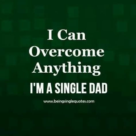 Single Father Quotes, Single Dad Quotes, Parenting Philosophy, Being Single Quotes, Single Father, Quotes Cute, Single Dad, Single Parent, Being Single