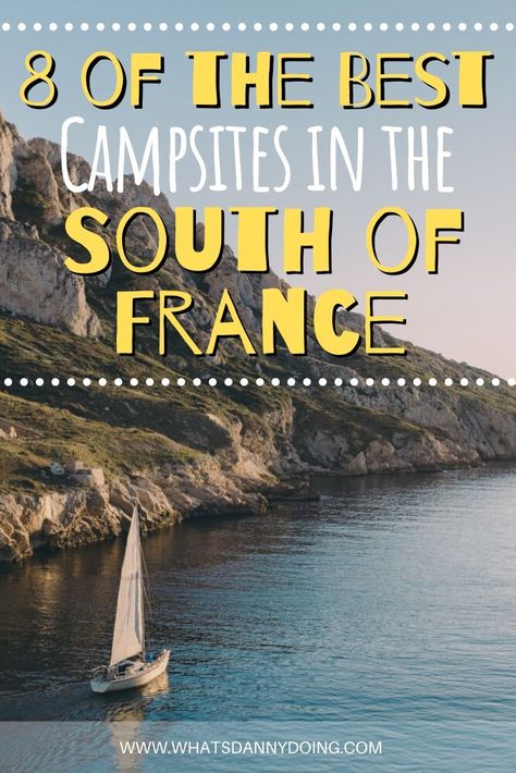 Want to go camping in the south of France? Check out these 8 incredible South France campsites! There's fun for the whole family to have in these unmissable campsites in the South of France. Read on to learn more!  #southfrancecamping #campinginthesouthoffrance #southffrancecampsites #france #camping Camping In France, Senior Travel, French Mediterranean, Camping France, Camper Travel, Europe 2023, France Country, South France, France Itinerary