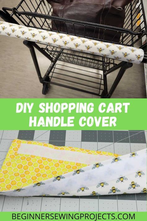 How To Make A Shopping Cart Handle Cover – An Easy Sewing Project – Beginner Sewing Projects Shopping Cart Handle Cover Diy, Grocery Cart Cover Pattern Free, Shopping Cart Cover Diy, Cart Cover For Baby, Shopping Cart Seat Cover, Grocery Cart Cover, Baby Handling, Simple Sewing Tutorial, Shopping Cart Cover