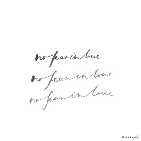 no fear in love // typography by Susanna april God Things, Love Tattoo, No Fear, Perfect Love, Jesus Loves Me, Verse Quotes, Christian Inspiration, Good Thoughts, Bible Journaling