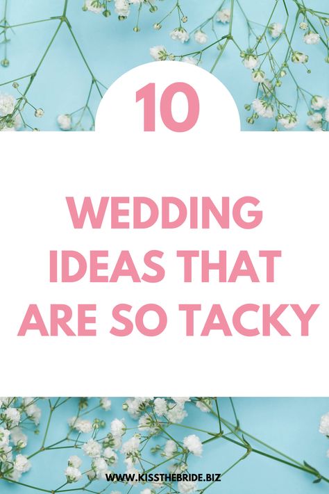 Tacky Wedding Decor, 2012 Wedding Trends, 2013 Wedding Trends, Tacky Wedding Ideas, Over The Top Wedding Invitations, 2010 Wedding Trends, Newest Wedding Trends, Current Wedding Trends, Spring Wedding Trends