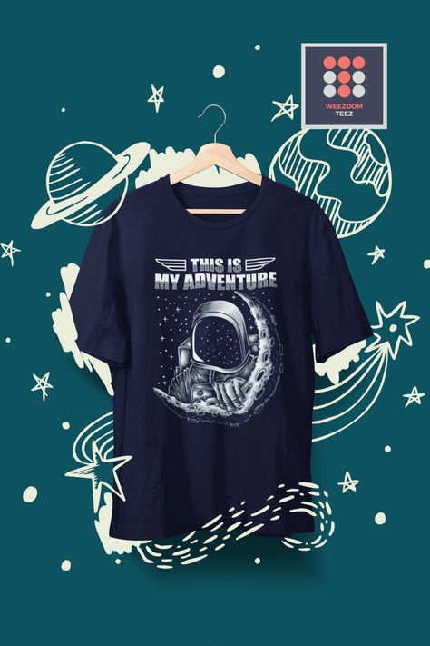 This is my new design "This is My Adventure" Funny Astronaut.  Make your ordinary day extraordinary with this Perfect Gift for someone who loves #adventure. T Shirt Graphic Design Ideas, T Shirt Ads, Tshirt Ads, Shirt Concept, Funny Astronaut, Mom Life Funny, Design Dragon, T Shirt Design Ideas, Bottle Design Packaging