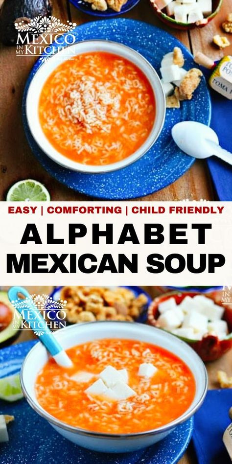 Mexican Alphabet, Alphabet Soup Recipe, Pasta Tomato Soup, Abc Soup, Alphabet Pasta, Mexican Soup Recipes, Shaped Pasta, Pasta Varieties, Traditional Mexican Food