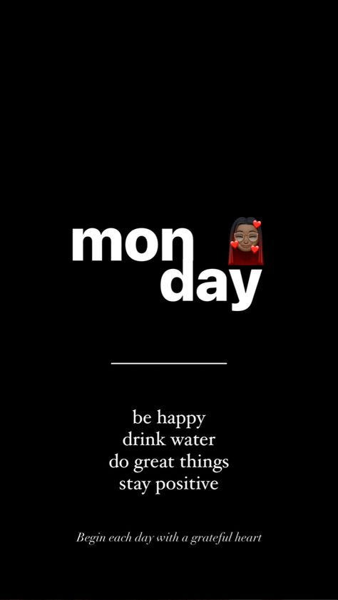 #storyinstagram #monday #instagram Monday Story Instagram, Monday Instagram Story, Happy Drink, Story Setting, Grateful Heart, Story Instagram, Staying Positive, Drinking Water, Instagram Story