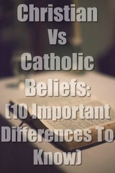 Christian Vs Catholic Beliefs: (10 Important Differences To Know) Catholic Doctrine, Catholic Beliefs, Soli Deo Gloria, Bible Facts, Bible Teachings, Eucharist, Bible Knowledge, Bible Truth, Bible Prayers