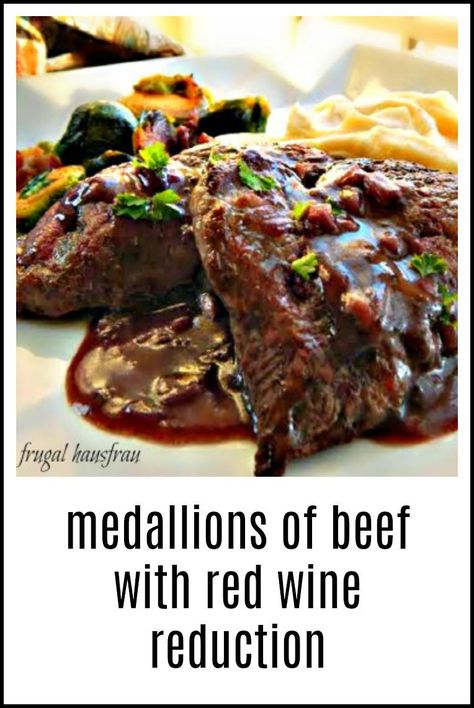 Medallions of Beef with Red Wine Reduction are a great way to use scrappier parts of Beef Tenderloin but might save a cheap steak, too. #FiletMignon #FiletMignonRedWineSauce #MedallionsBeefRedWineReduction Tenderloin Tips Recipe, Red Wine Reduction Sauce, Cheap Steak, Beef Medallions, Beef Tenderloin Recipes, Red Wine Reduction, Tenderloin Steak, Red Wine Sauce, Tenderloin Recipes