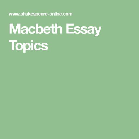 Macbeth Essay Topics Macbeth Key Quotes, Macbeth Lessons, Macbeth Essay, Teaching Child To Read, Essay Ideas, Essay Writing Examples, College Essay Examples, Topics For Research, Key Quotes