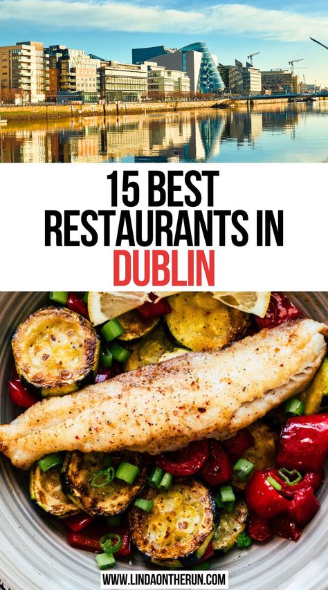 15 Best Restaurants In Dublin Where To Eat In Dublin Ireland, Best Restaurants In Dublin Ireland, Pubs In Dublin, Places To Stay In Ireland, Ireland Travel Tips, Dublin Restaurants, Ireland Packing List, Ireland With Kids, Dublin Ireland Travel