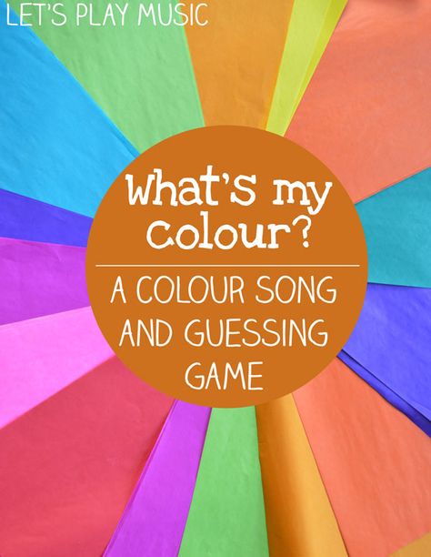 What's My Colour? Colour Song and Guessing Game - perfect for toddlers! Circle Time Games, Lets Play Music, Preschool Music Activities, Movement Songs, Circle Time Songs, Color Lessons, Circle Time Activities, Color Songs, Preschool Circle Time