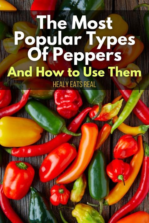 Different types of peppers laying on a table with text overlay that says "The Most Popular Types of Peppers And How to Use Them." Grain Free Bread Recipe, Whole 30 Dessert, Homemade Slaw, Roasted Vegetable Soup, Creamy Pasta Bake, Types Of Peppers, Cinnamon Benefits, Foreign Food, Food Articles