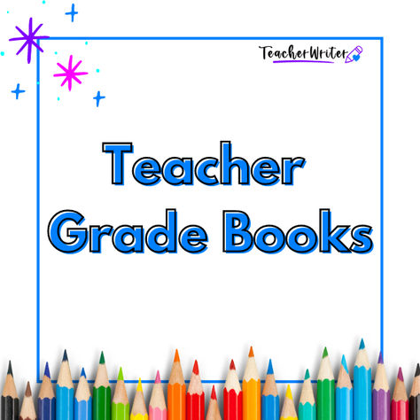 Colored pencils on a white background with a blue square and the words Teacher Grade Book Printable Digital Editable. Gradebook Template, Grade Book Printable, Organization Teacher, Grade Book Template, Teacher Grade Book, Standards Based Grading, Book Templates, Teachers Diy, Book Binder