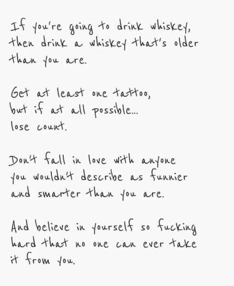 Whiskey Quotes, Whiskey Drinks, Dont Fall In Love, Quotes Notes, Word Up, Quotes And Notes, Quotes Lyrics, Things To Remember, Life Advice