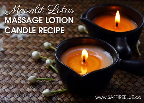 Moonlit Lotus Massage Candle | Saffire Blue Inc. Lotion Candle Recipe, Diy Massage Candle, Massage Candle Recipe, Soy Candle Recipe, Candle Recipe, Lotion Candle, Diy Massage, Lotion Candles, Massage Lotion