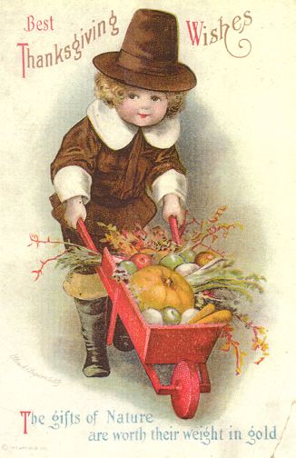 Ten Reasons Why I Love Thanksgiving .....   Image of Thanksgiving Pilgrim With Wheelbarrow courtesy of www.vintagerio.com Old Fashioned Thanksgiving, Vintage Thanksgiving Greetings, Vintage Thanksgiving Cards, Happy Thanksgiving Images, Thanksgiving Time, Thanksgiving Pilgrims, Thanksgiving Pictures, Thanksgiving Blessings, Vintage Holiday Cards