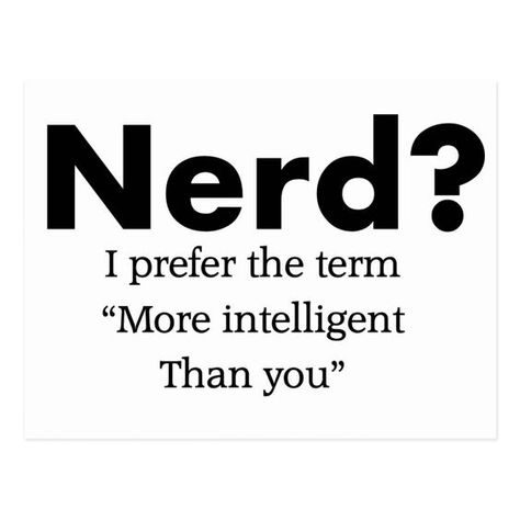 Geeks and nerds?! ~ Mali - My Universe Eton Aesthetic, Beth Core, Nerd Quotes Funny, Nerdy Quotes, Cool Cups, Funny Responses, Nerd Core, Nerdy Quote, Nerd Quotes