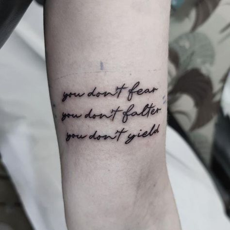 Tattoo Ideas Sarah J Maas, You Do Not Falter You Do Not Yield, Sarah J Maas Inspired Tattoos, Acotar You Do Not Yield, Sarah J Maas Books Tattoo, You Do Not Fear You Do Not Falter Tattoo, Acotar Tattoo Ideas Quotes, Fbaa Series Tattoos, Tog Inspired Tattoos