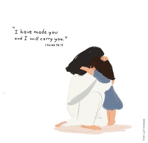 Jesus Hugging Woman Art, Jesus And Me Illustration, Wallpaper Love Quotes, Jesus And Me, Isaiah 46 4, Isaiah 46, Bible Verse Background, Bible Quotes Wallpaper, Christian Quotes God