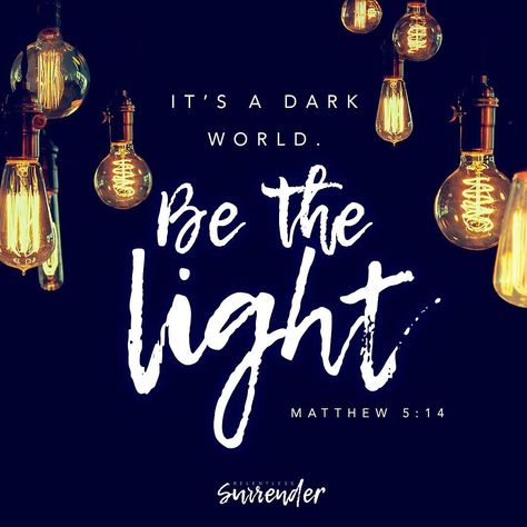 Bible Verse: Matthew 5:14 Be the Light Quotes About Light, Inspirational Qoutes, Bible Verses About Faith, Quotes Bible, Ayat Alkitab, Be The Light, Bible Love, Faith Bible, Inspirational Quotes God