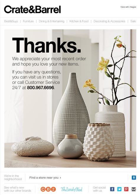 Crate & Barrel order thank you email. SL: We appreciate your most recent order at Crate and Barrel. Post Purchase Email, Thank You For Your Purchase Email, Post Purchase Email Design, New Product Launch Email Design, Product Launch Email Design, Edm Design Layout Email Marketing, Mailchimp Design, Tech Email Newsletter Design, Eblast Design Email Campaign