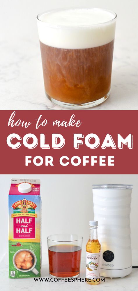 Cold Brew Cream Foam, Healthy Sweet Cream Cold Foam, Cinnamon Sweet Cream Cold Foam, Almond Milk Cold Foam Recipe, Cold Brew Foam Recipe, Healthy Cold Foam Recipe, How To Make Cold Foam At Home, Oat Milk Cold Foam, Milk Foam For Coffee