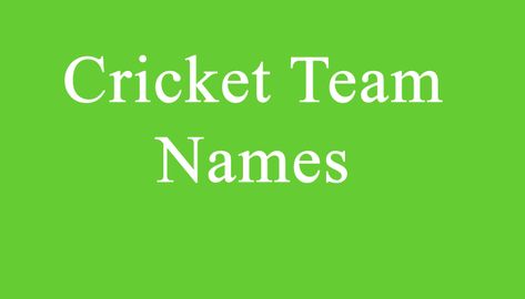 Cricket Team Names Cricket Team Names, Cricket Team Names Ideas, Team Names Ideas, Bowling Team Names, Volleyball Team Names, Cool Fantasy Names, Best Team Names, Softball Team Names, Spiritual Names