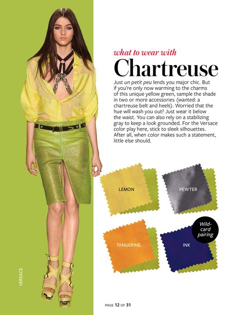 What to wear with...chartreuse. Instyle Color Crash Course, Chartreuse Color, Colour Combinations Fashion, Color Combinations For Clothes, Fashion Vocabulary, Instyle Magazine, Color Balance, Color Crush, Color Pairing