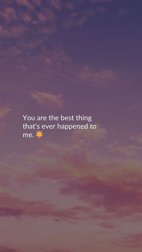 You are the best thing that's ever happened to me. 🌟quotes, quotes love, quotes life, quotes inspiration, quotes inspirational, quotes about love, love message for him, love messages for her, love messages for him romantic, cute love messages, good morning love messages, chat love message, love message for him long distance, good night love messages, text love messages, love messages for her texts, secret love messages, love messages for her romantic, love messages for husband, notes love messages, love message for boyfriend, love message for boyfriend texts long distance, happy 3rd anniversary my love message, love message to my boyfriend #lovemessageforhim #lovemessagesforher #lovemessagesforhimromantic #cutelovemessages #goodmorninglovemessages #chatlovemessage #lovemessageforhimlongdi 3rd Anniversary Quotes For Boyfriend, Love Messages For Boyfriend Texts, Text Love Messages, Cute Love Messages, Secret Love Messages, Messages For Husband, Anniversary Quotes For Boyfriend, Happy 3rd Anniversary, Love Messages For Husband