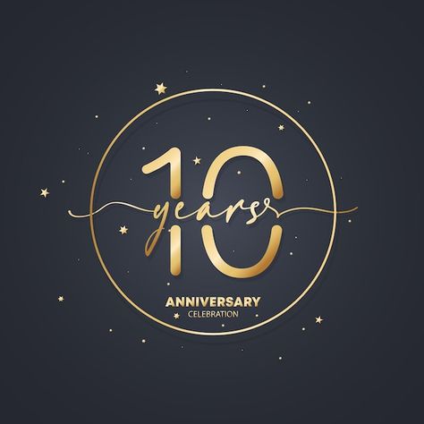 10 Anniversary Logo, Logo Aniversario, Happy Anniversary Lettering, 10 Years Anniversary, 100 Years Celebration, Anniversary Letter, 60 Year Anniversary, 9 Year Anniversary, Birthday Logo