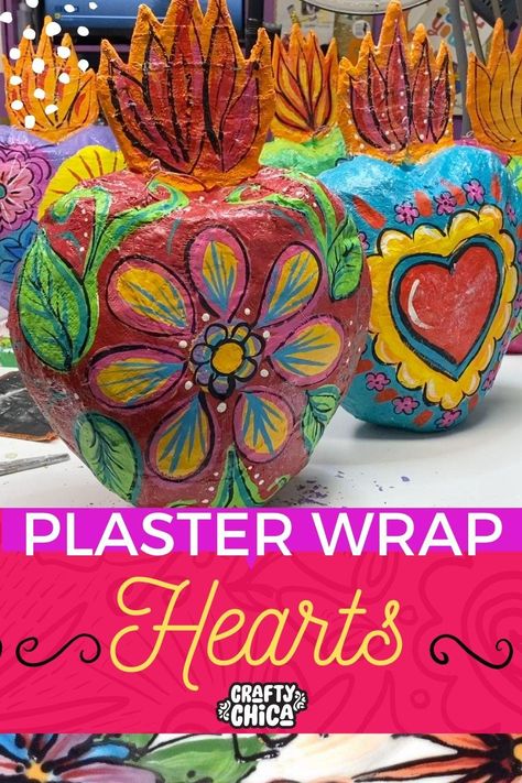 Plaster Wrap Hearts - The Crafty Chica! Crafts, Latinx art, creative motivation Latinx Art, Mexican Folk Art Decor, Creative Motivation, Flowers At Home, Latina Style, Hispanic Art, Paper Mache Projects, Diy Plaster, Plaster Crafts