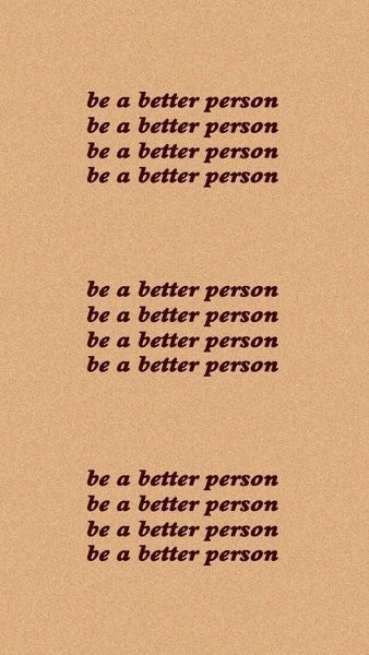 iPhone wallpaper | background  be a better person.   /brilefebvre Better Person Aesthetic, Person Aesthetic, Good Person Quotes, Thought Cloud, Social Topics, Manifesting Vision Board, Bff Drawings, Better Person, Halloween Illustration