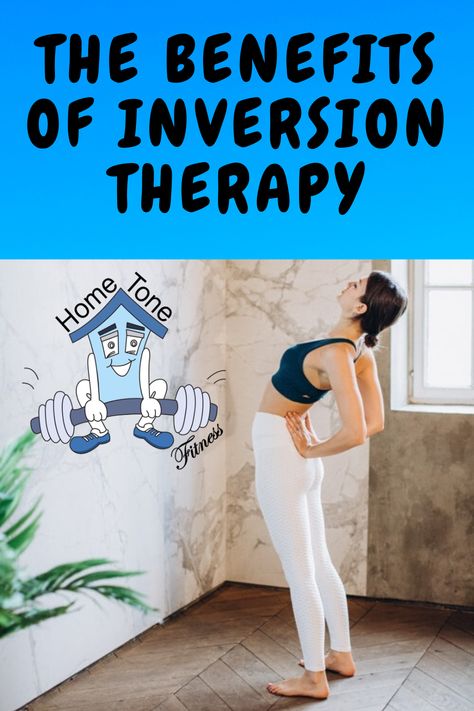 Inversion Table Benefits, Inversion Therapy, Inversion Table, Increase Circulation, Health Exercise, Relieve Back Pain, Toning Workouts, Sciatica, Weights Workout