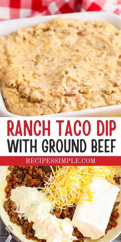 Ranch Taco Dip Recipe Dips Made With Mayonnaise, Taco Dip Tray Recipe, Creamy Taco Dip With Ground Beef, Taco Ranch Dip, Best Dip For Tortilla Chips, Taco Meat Dip Recipes, Dips To Eat With Tortilla Chips, Crockpot Taco Dip Ground Beef, Warm Chip Dip Recipes