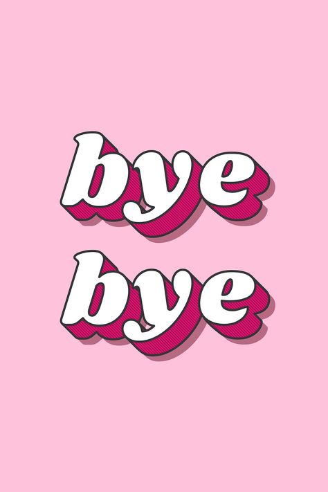 Bye bye word retro bold font typography | free image by rawpixel.com Bye Wallpaper Black, No Dp Images, Bye Quotes, Swag Words, Calm Wallpaper, Girly Fonts, Waving Goodbye, Cute Typography, Quote Wallpapers