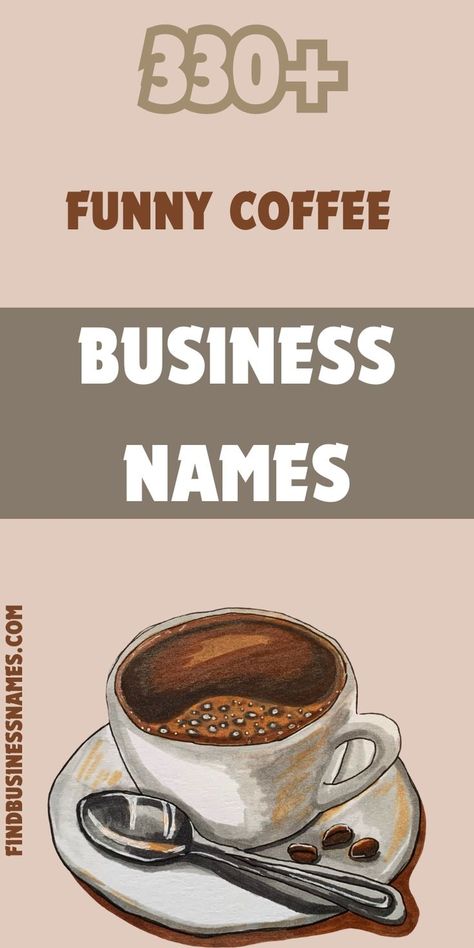 Get inspired with these hilarious and creative funny coffee business names that will make your café stand out! Perfect for adding a touch of humor and personality to your brand. #FunnyCoffeeBusinessNames Cafe Names Ideas, Coffee Names, Business Name Ideas, Unique Cafe, Coffee Industry, Coffee Business, Names Ideas, Funny Names, Name Ideas