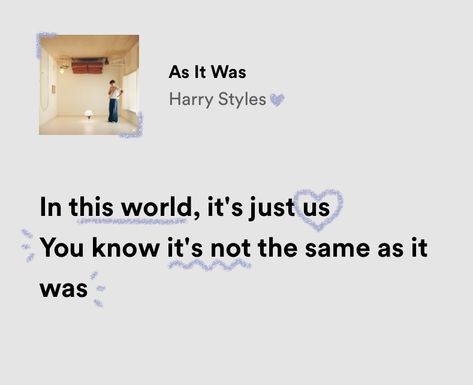 Lyric Widget Aesthetic, Harry Styles As It Was Lyrics, As It Was Harry Styles Aesthetic, Cute Harry Styles Lyrics, Harry Styles Lyrics As It Was, As It Was Harry Styles Lyrics, Harrys House Lyrics, Harry Styles Lyrics Spotify, As It Was Aesthetic