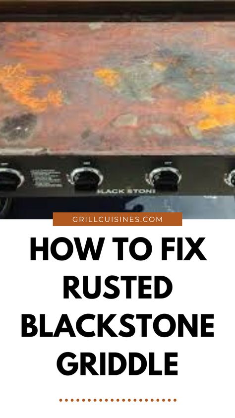 Have a rusted blackstone grill? Try these expert to tips to keep your flat top grill from rust and clean it. You can easily restore rusted Blackstone. Cleaning A Flat Top Grill, Rusty Blackstone Griddle, How To Clean A Rusted Blackstone, How To Clean A Blackstone Grill, How To Restore Blackstone Griddle, Rust On Blackstone Griddle, How To Clean A Flat Top Grill, How To Clean Rust Off Blackstone Grill, Blackstone Cleaning Hacks