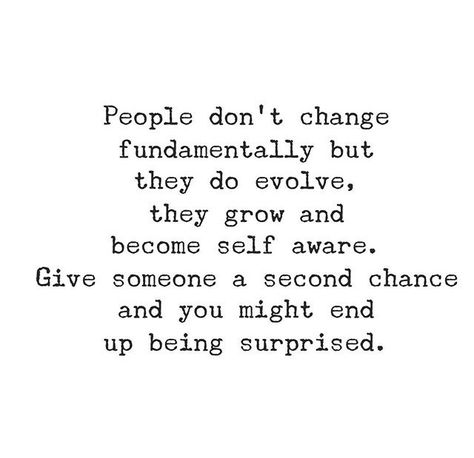 Some people deserve second chances. Some people don’t deserve anything from me! Give People Chances Quotes, Quotes About Chances Relationships, Give Me One Last Chance Quotes, Forgiveness And Second Chances, Give People A Chance Quotes, Give A Chance Quotes, Giving Another Chance Quotes, Giving Someone A Second Chance Quotes, Giving Second Chances Quotes