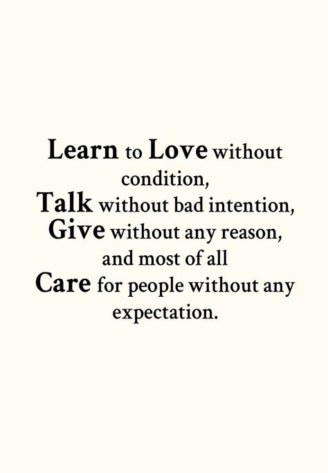 #Learn# positive# quote #motivational# cool# funny Love Without Condition Quotes, To Love Without Condition, Bad Intentions, Learning Quotes, Positive Quote, Learn To Love, So True, Positive Quotes, Motivational Quotes