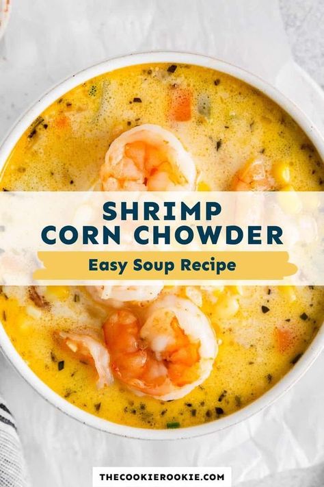 Shrimp Corn Chowder Recipe, Shrimp And Corn Chowder, Shrimp And Corn Soup, Shrimp Corn Chowder, Shrimp And Corn, Shrimp Chowder, Shrimp Corn, Chowder Recipes Seafood, Shrimp Soup