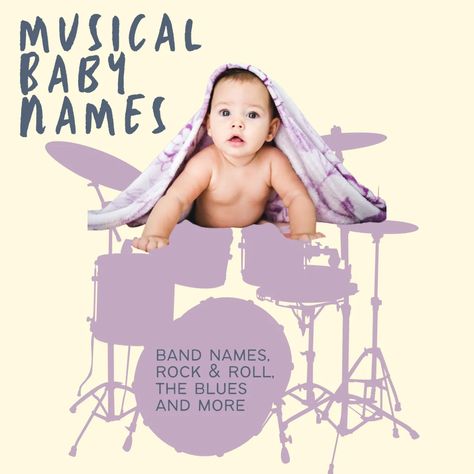 130+ Musical Baby Names: Rock, Pop, Bands, Instruments, and More - WeHaveKids Rock And Roll Baby Names, Music Baby Names, Album Names, Baby Names Girl, List Of Girls Names, Movie Musicals, Punk Baby