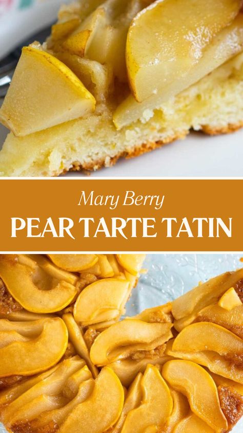 Mary Berry Pear Tarte Tatin Marry Berry Recipes, Mary Berry Desserts, Mary Berry Baking, Pear Tarte, Pear Tarte Tatin, Tarte Tartin, Tarte Tatin Recipe, Mary Berry Recipes, Foodie Lover