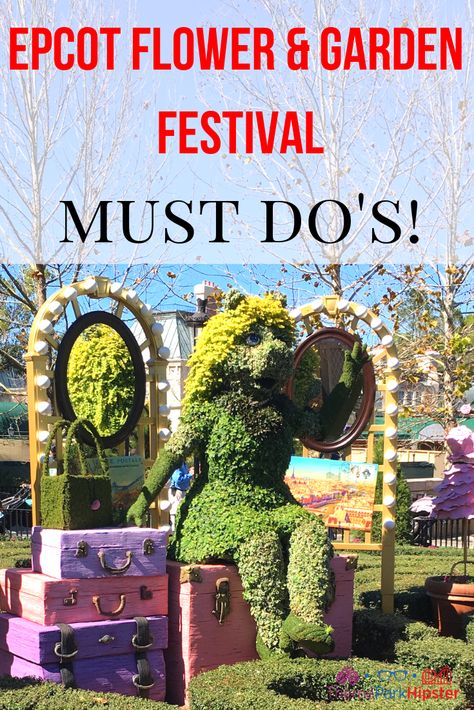 Disney Flower And Garden Festival, Flower And Garden Festival Epcot, Disneyworld 2023, Epcot Planning, Epcot Fireworks, Epcot Tips, Festival Tips, Garden Topiary, Disney World For Adults